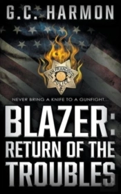 Blazer: Return Of The Troubles: A Cop Th