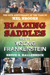 Blazing Saddles Meets Young Frankenstein