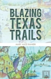 Blazing Texas Trails