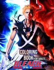 Bleach Coloring Book For Adults