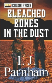 Bleached Bones In The Dust