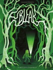 Bleak, 3 Histoires D'Horreur Tome 1
