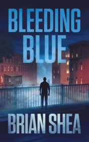 Bleeding Blue: A Boston Crime Thriller