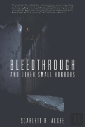 Bleedthrough And Other Small Horrors