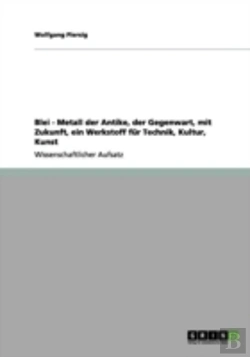 Bertrand.pt - Blei - Metall Der Antike, Der Gegenwart,
