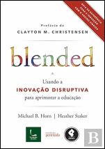 Blended - Usando a Inovação Disruptiva para Aprimorar a Educação