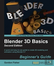 Blender 3d Basics: Second Edition