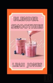 Blender Smoothies