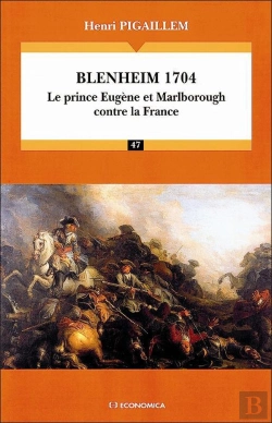 Bertrand.pt - Blenheim, 1704 : Le Prince Eugène Et Marlborough Contre La France