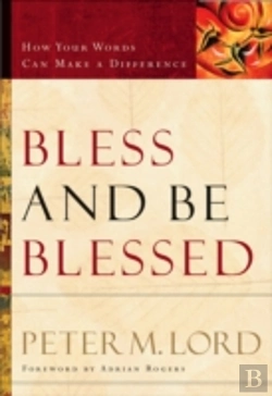 Bertrand.pt - Bless And Be Blessed Â€“ How Your Words Can Make A Difference