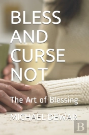Bless And Curse Not