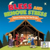 Bless And Remove Stress | Advent Coloring For 2nd Grade