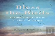 Bless The Birds