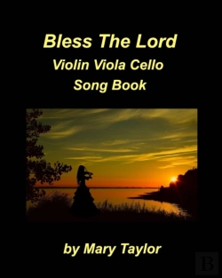 Bertrand.pt - Bless The Lord Violin Viola Cello Song Book