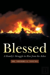 Blessed: A Family'S Struggle To Rise Fro