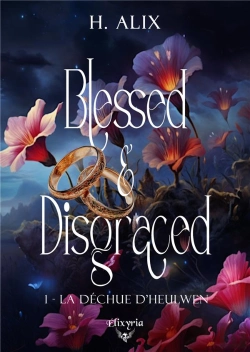 Bertrand.pt - Blessed And Disgraced Tome 1 : La Déchue D'Heulwen