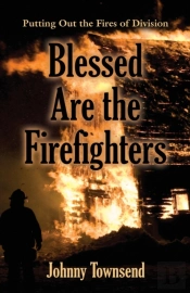 Blessed Are The Firefighters