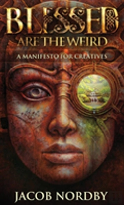 Bertrand.pt - Blessed Are The Weird: A Manifesto For Creatives