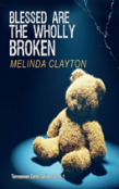 Blessed Are The Wholly Broken