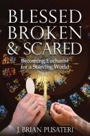 Blessed Broken & Scared