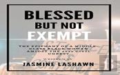 Blessed But Not Exempt