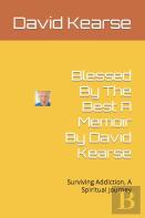 Blessed By The Best  A Memoir By David Kearse