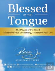 Blessed By The Tongue