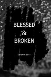 Blessed & Broken