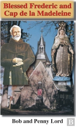 Bertrand.pt - Blessed Frederic And Cap De La Madeleine