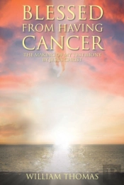 Blessed From Having Cancer
