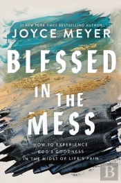 Blessed In The Mess