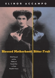 Blessed Motherhood, Bitter Fruit