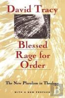 Blessed Rage For Order Â€“ The New Pluralism In Theology