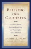 Blessing Our Goodbyes