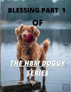 Bertrand.pt - Blessing Part 1 Of The Hbm Doggy Series