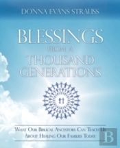 Blessings From A Thousand Generations