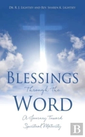 Blessings Through The Word: A Journey To