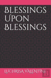 Blessings Upon Blessings