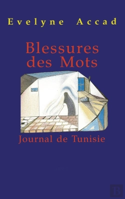 Bertrand.pt - Blessures Des Mots : Journal De Tunisie