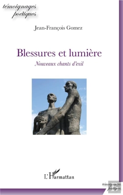 Bertrand.pt - Blessures Et Lumière ; Nouveaux Chants D'Exil