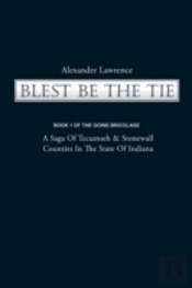 Blest Be The Tie: Book 1: The Goins Bric