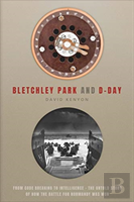 Bletchley Park And D-Day