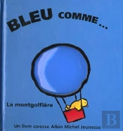 Bleu Comme La Mongolfiere