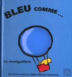 Bertrand.pt - Bleu Comme La Mongolfiere