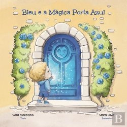 Bertrand.pt - Bleu e a Mágica Porta Azul