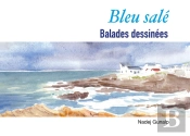 Bleu Salé : Balades Dessinées