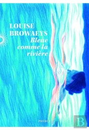 Bleue Comme La Rivière