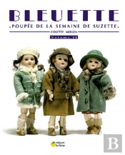 Bleuette T.2, Poupée De La Semaine De Suzette