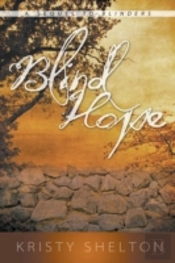 Blind Hope  A Sequel To Blinders