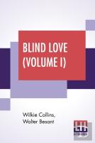 Blind Love (Volume I)